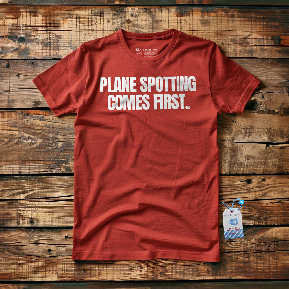 Plane Spotting Comes First - T-Shirt - Red