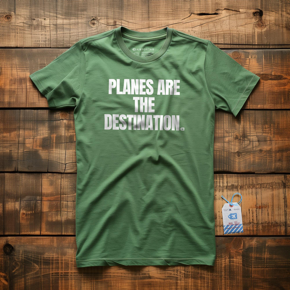 Planes Are the Destination - T-Shirt - Green