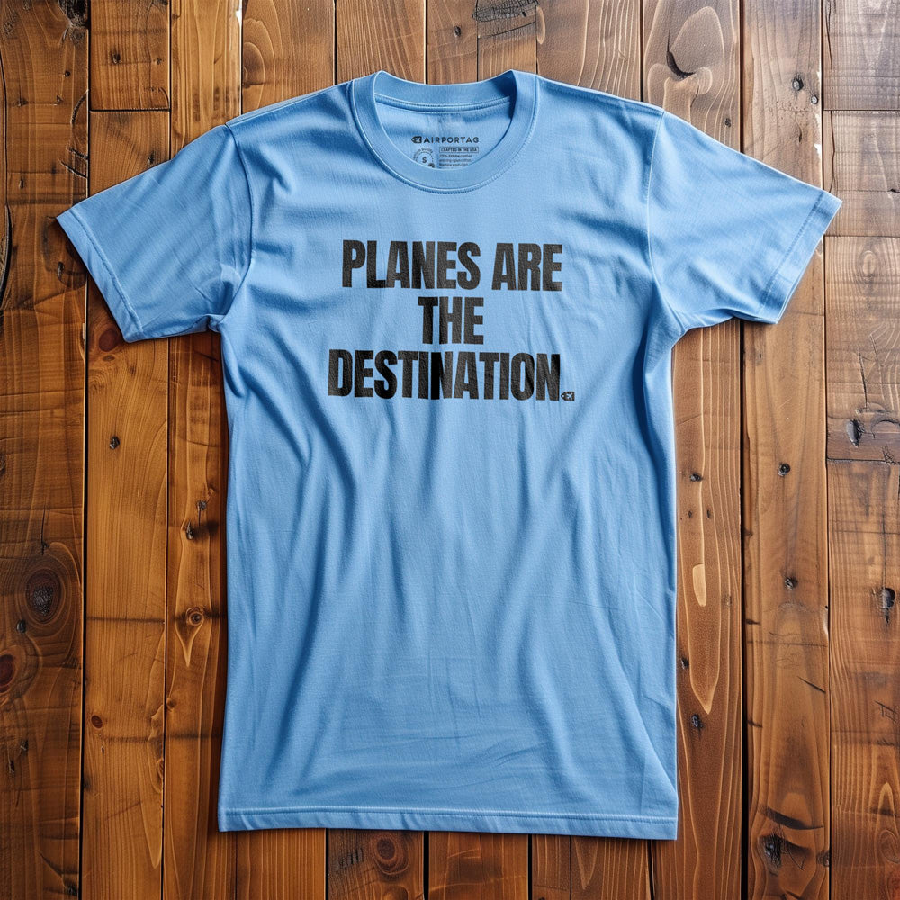 Planes Are the Destination - T-Shirt - Ocean Blue