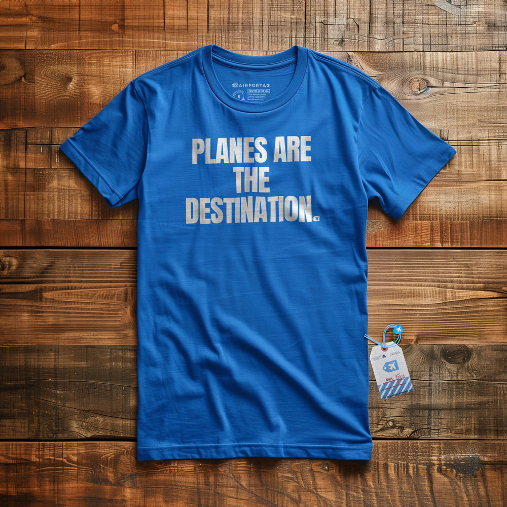 Planes Are the Destination - T-Shirt - True Royal