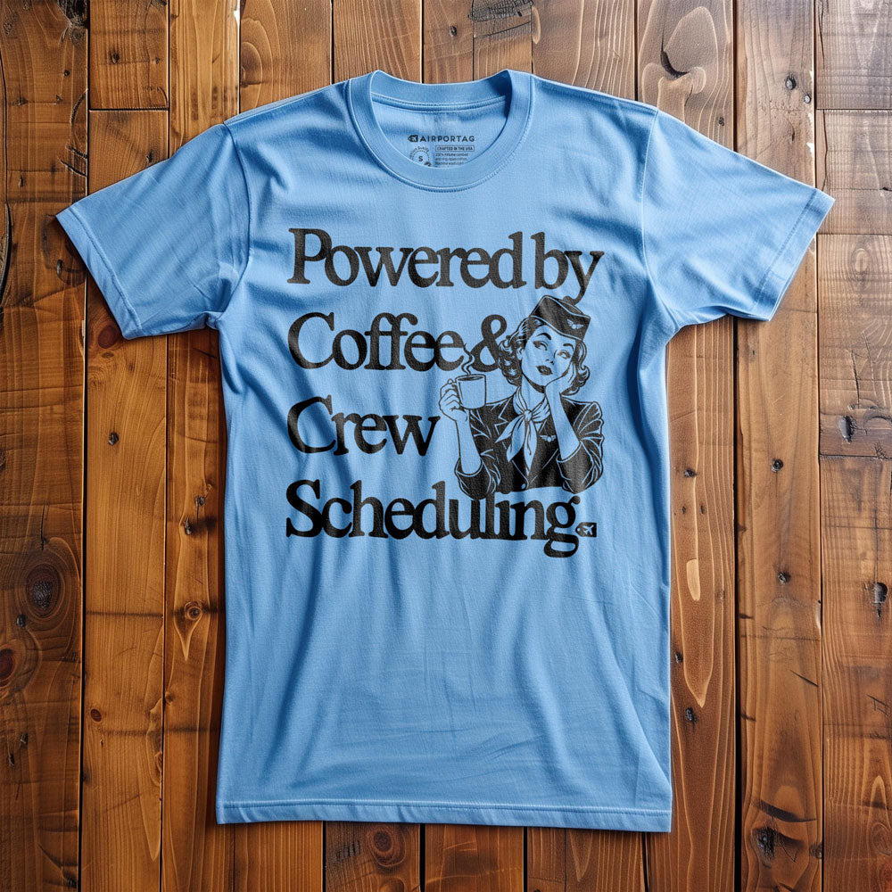 Powered by Coffee & Crew Scheduling - T-Shirt