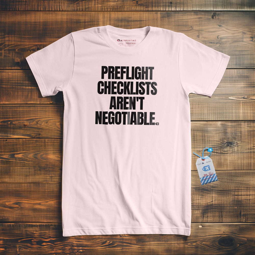 Preflight Checklists Aren't Negotiable - T-Shirt - Light Pink