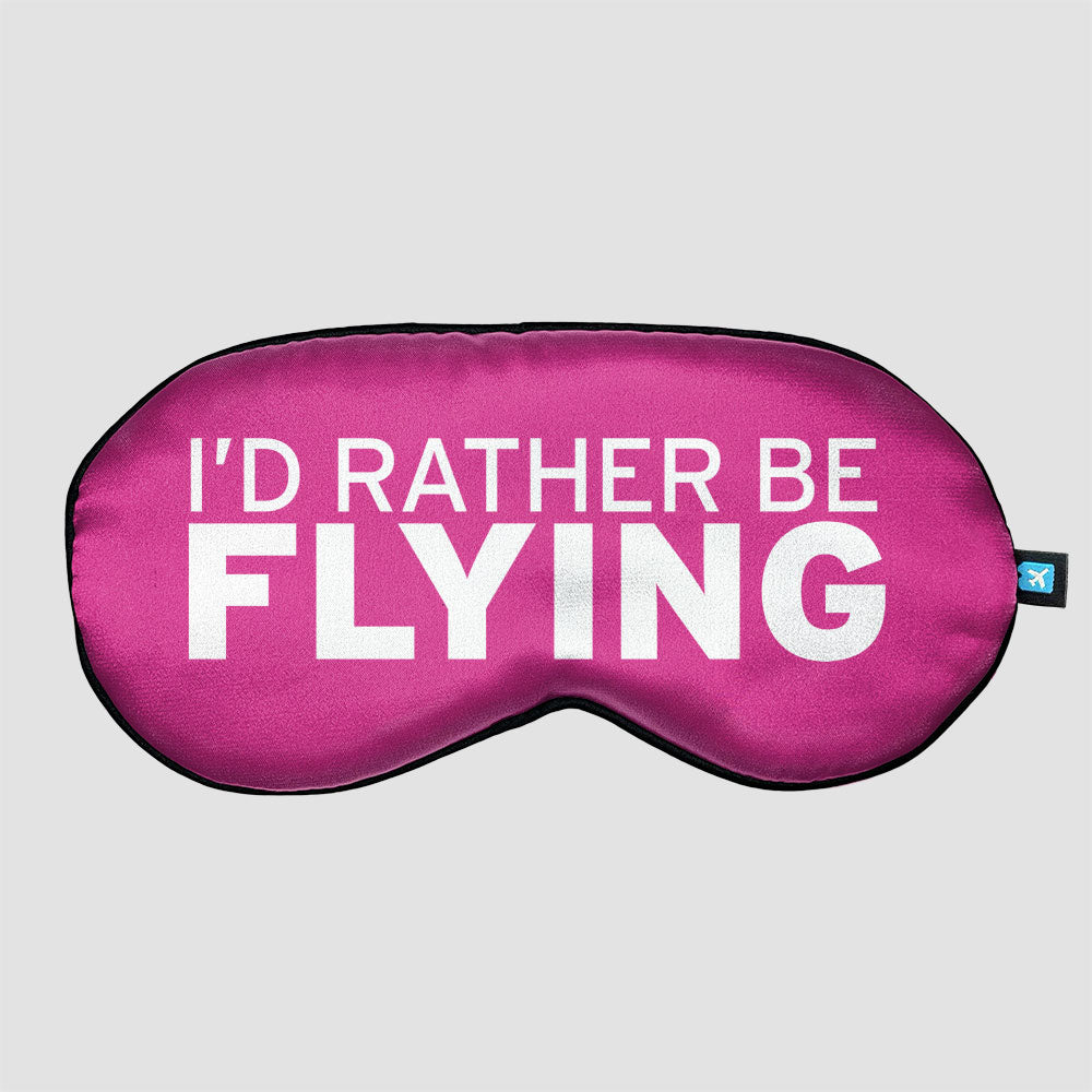 I'd Rather Be Flying - Sleep Mask