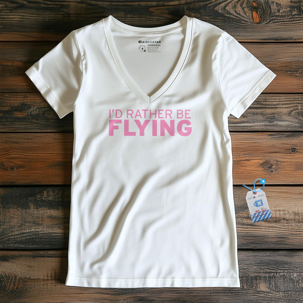 I'd Rather Be Flying - Women's V-Neck T-Shirt