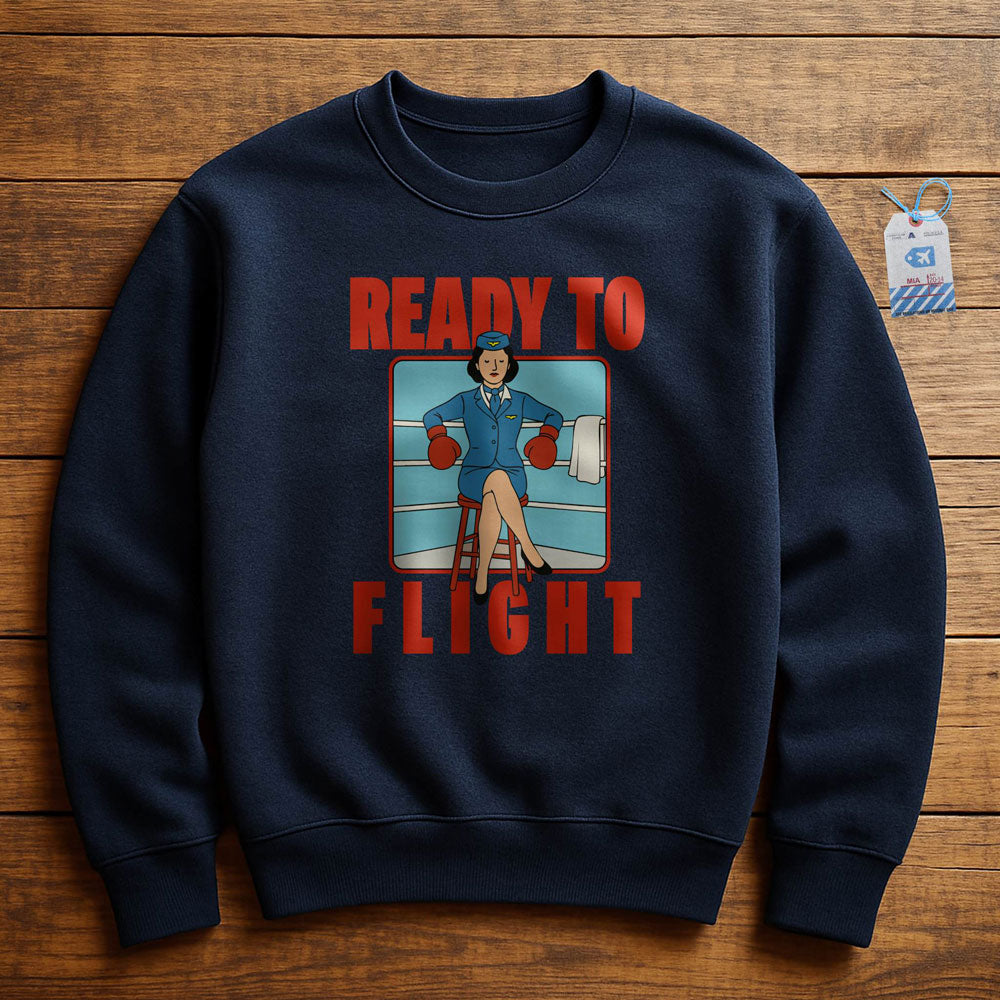 Ready To Flight - Sweatshirt