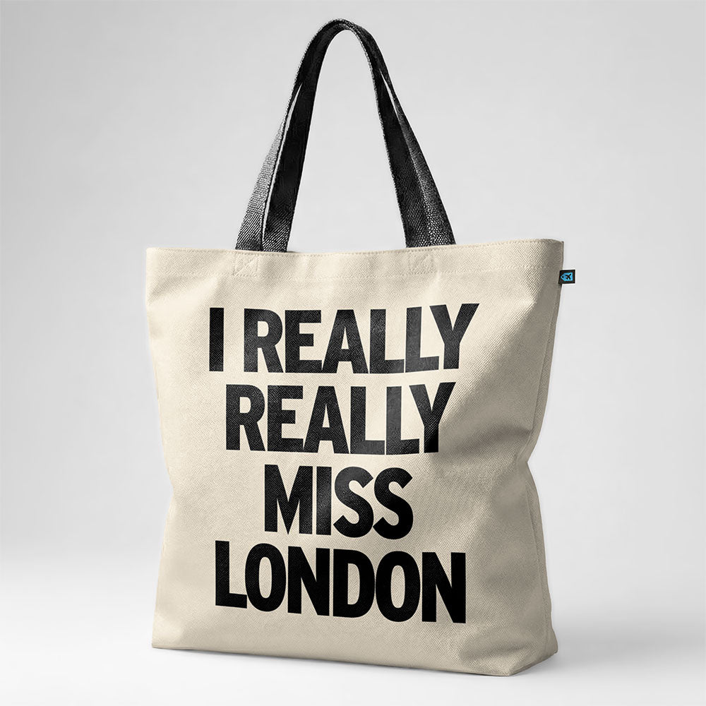 I Really Really Miss London - Tote Bag