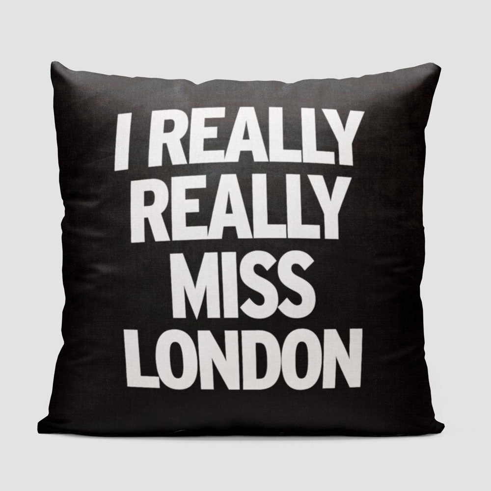 I Really Really Miss London - Throw Pillow