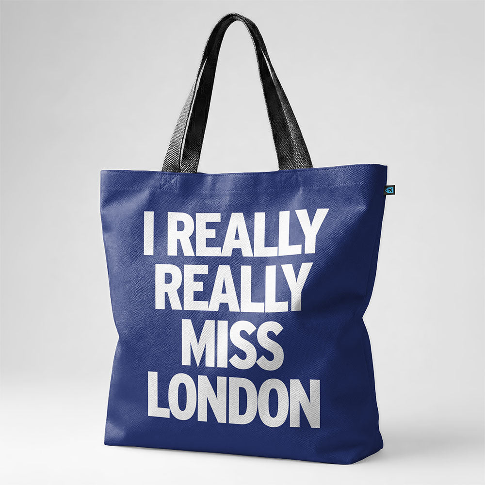 I Really Really Miss London - Tote Bag