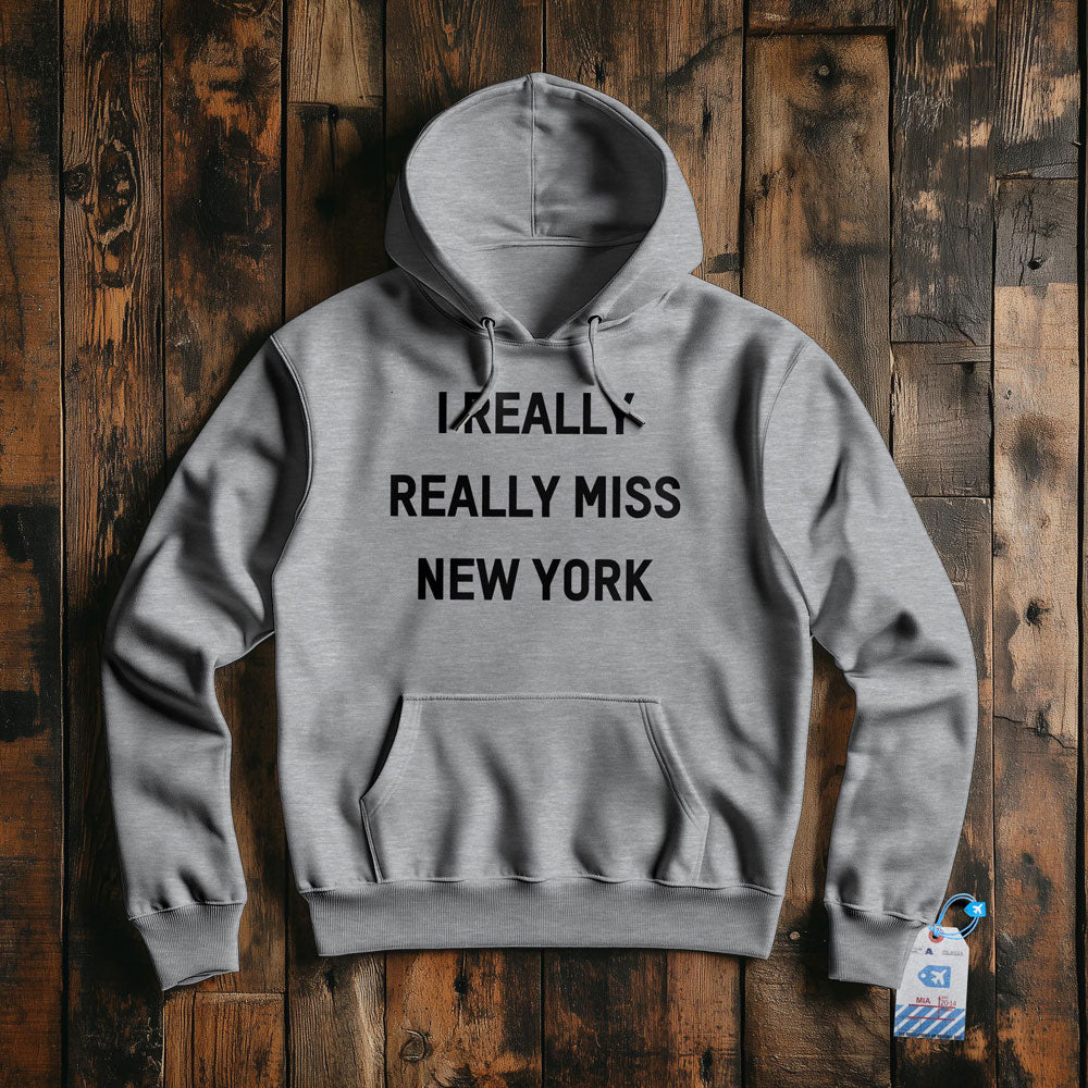 I Really Really Miss New York - Pullover Hoodie