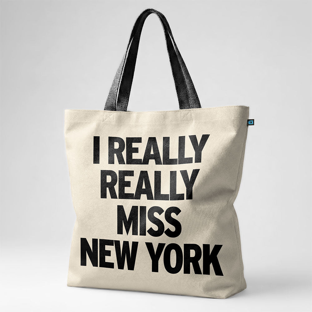 I Really Really Miss New York - Tote Bag