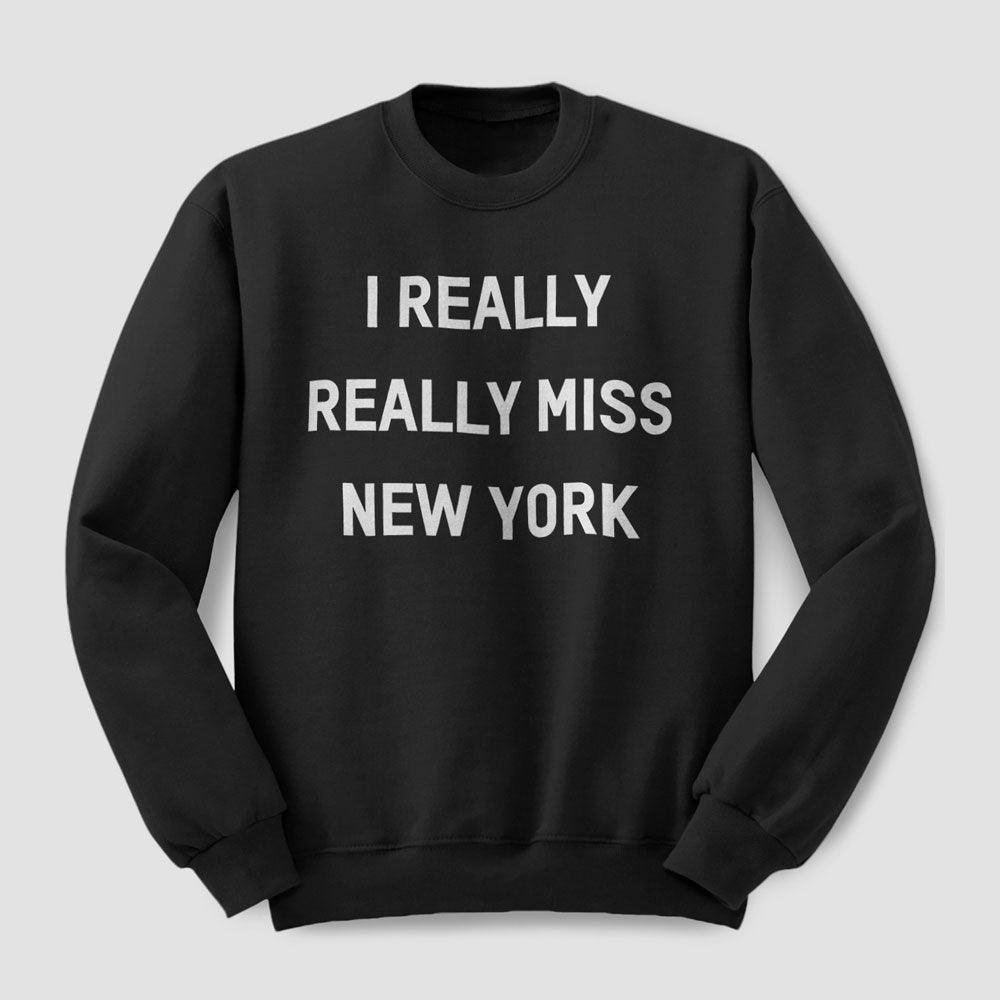 New York me manque vraiment vraiment - Sweat-shirt