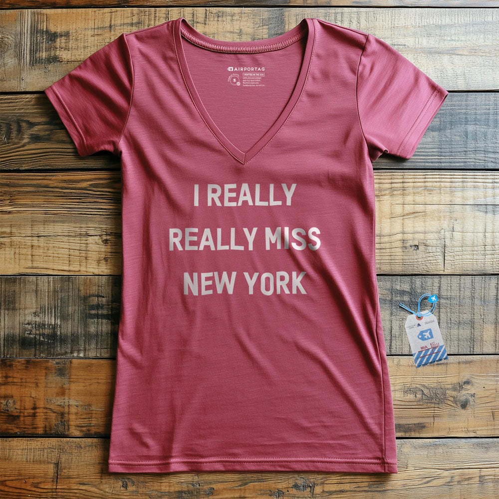 I Really Really Miss New York - Women's V-Neck T-Shirt