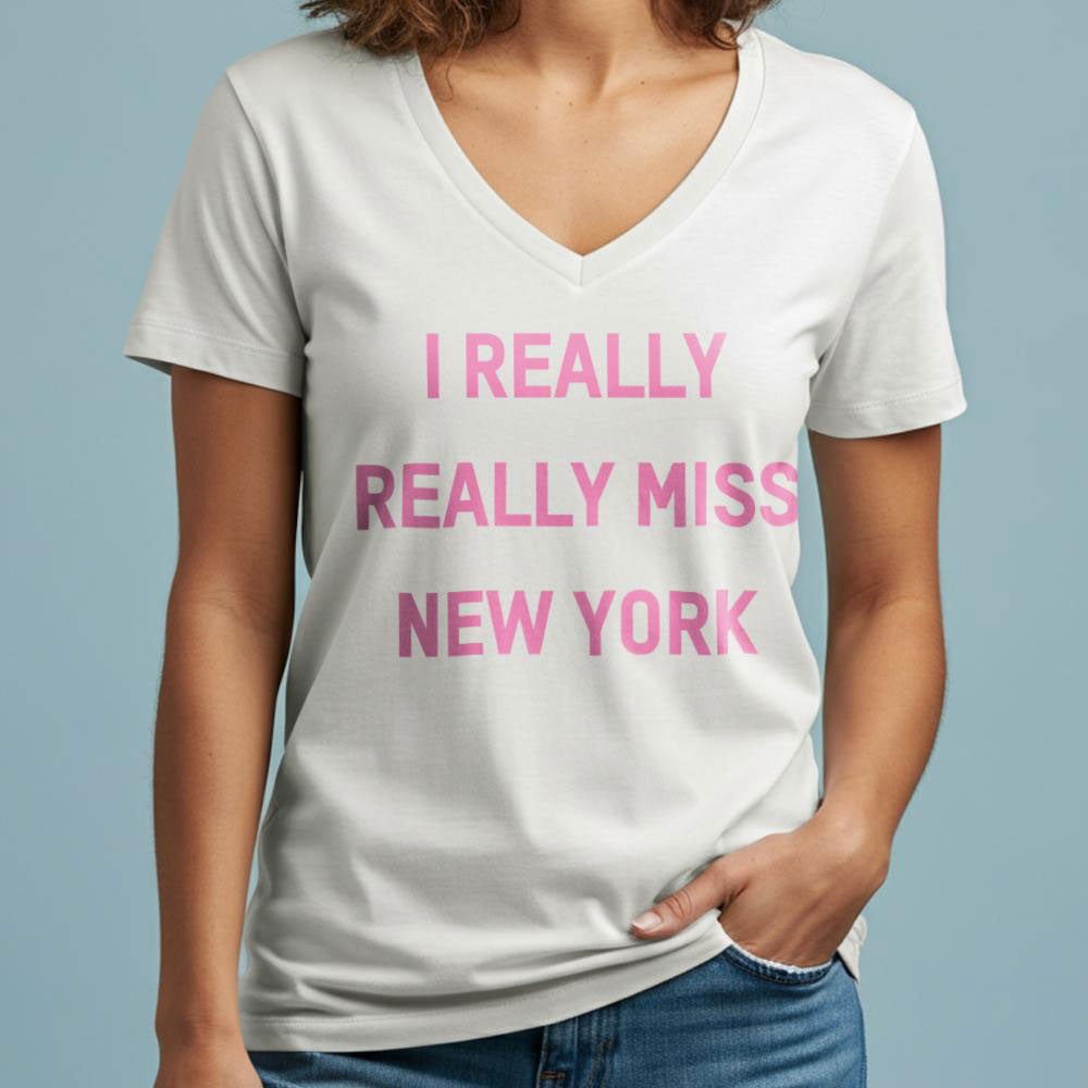 I Really Really Miss New York - Women's V-Neck T-Shirt