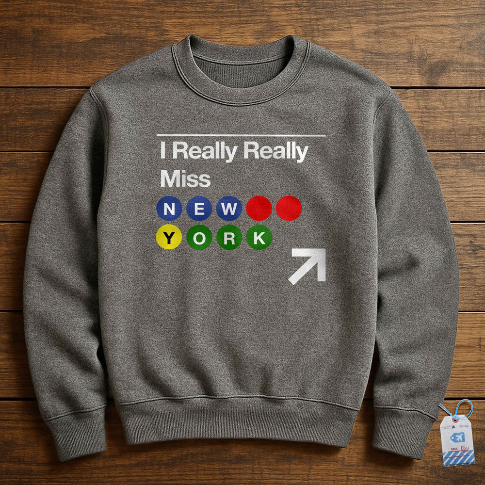 Really Miss New York Subway - Sweatshirt