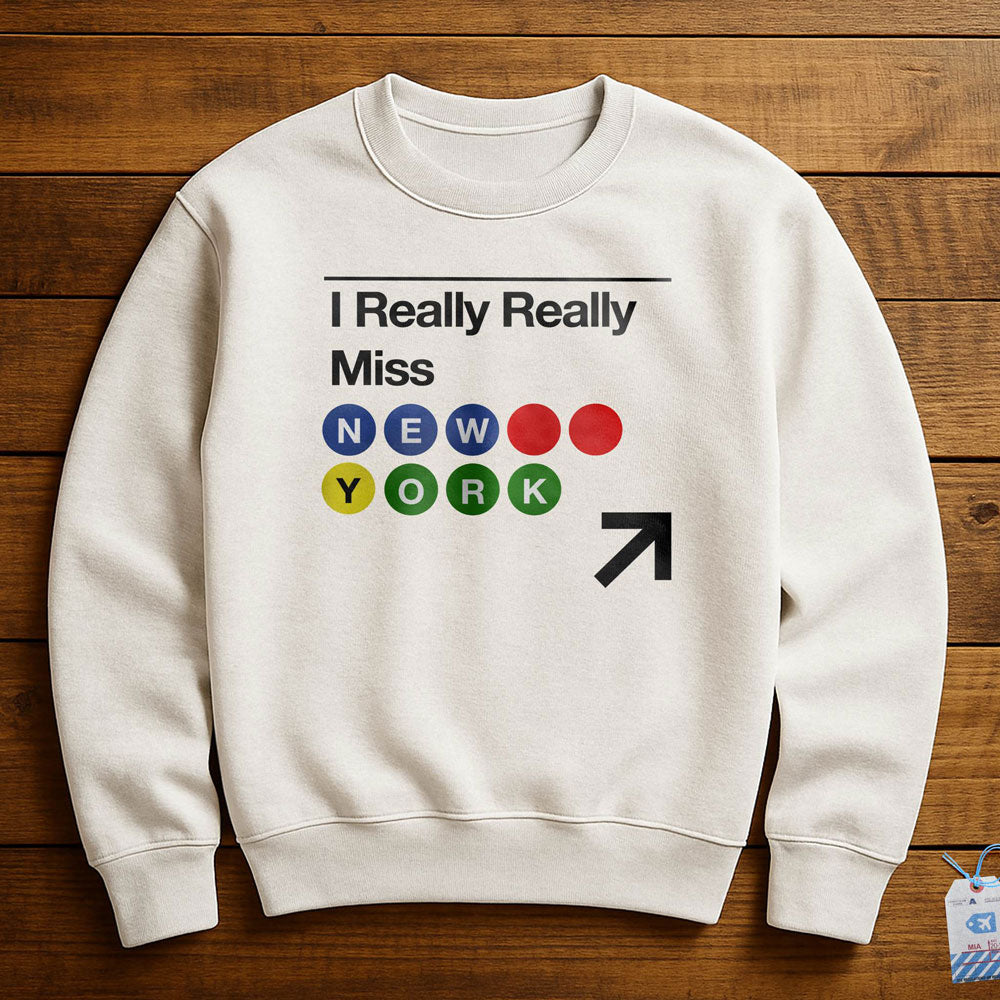 Really Miss New York Subway - Sweatshirt