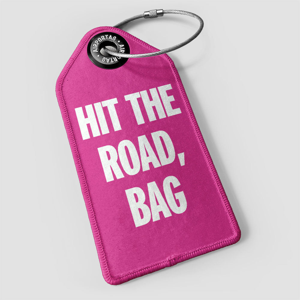 Hit the Road, Bag - Luggage Tag