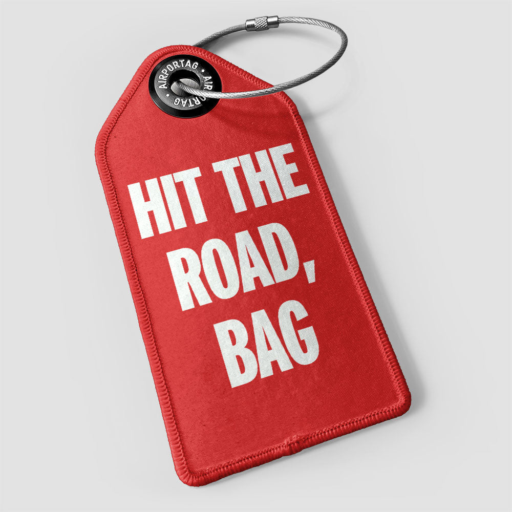 Hit the Road, Bag - Luggage Tag