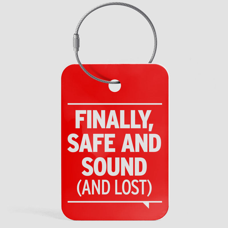Safe And Sound And Lost - Luggage Tag