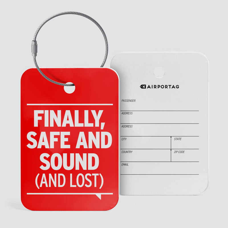 Safe And Sound And Lost - Luggage Tag