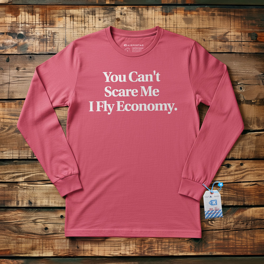 Scare Me Fly Economy - Long Sleeve T-Shirt