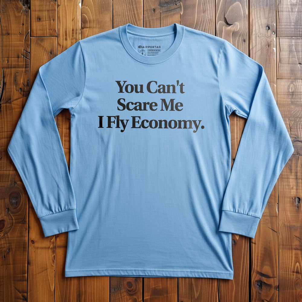 Scare Me Fly Economy - Long Sleeve T-Shirt
