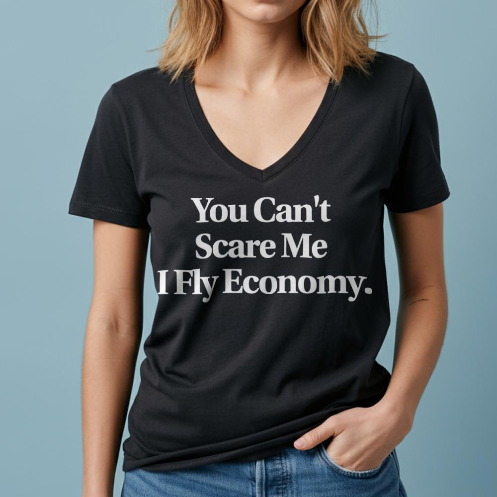 Scare Me Fly Economy - Women's V-Neck T-Shirt