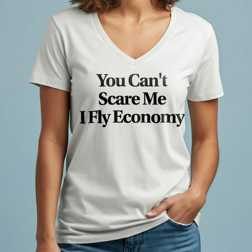 Scare Me Fly Economy - Women's V-Neck T-Shirt