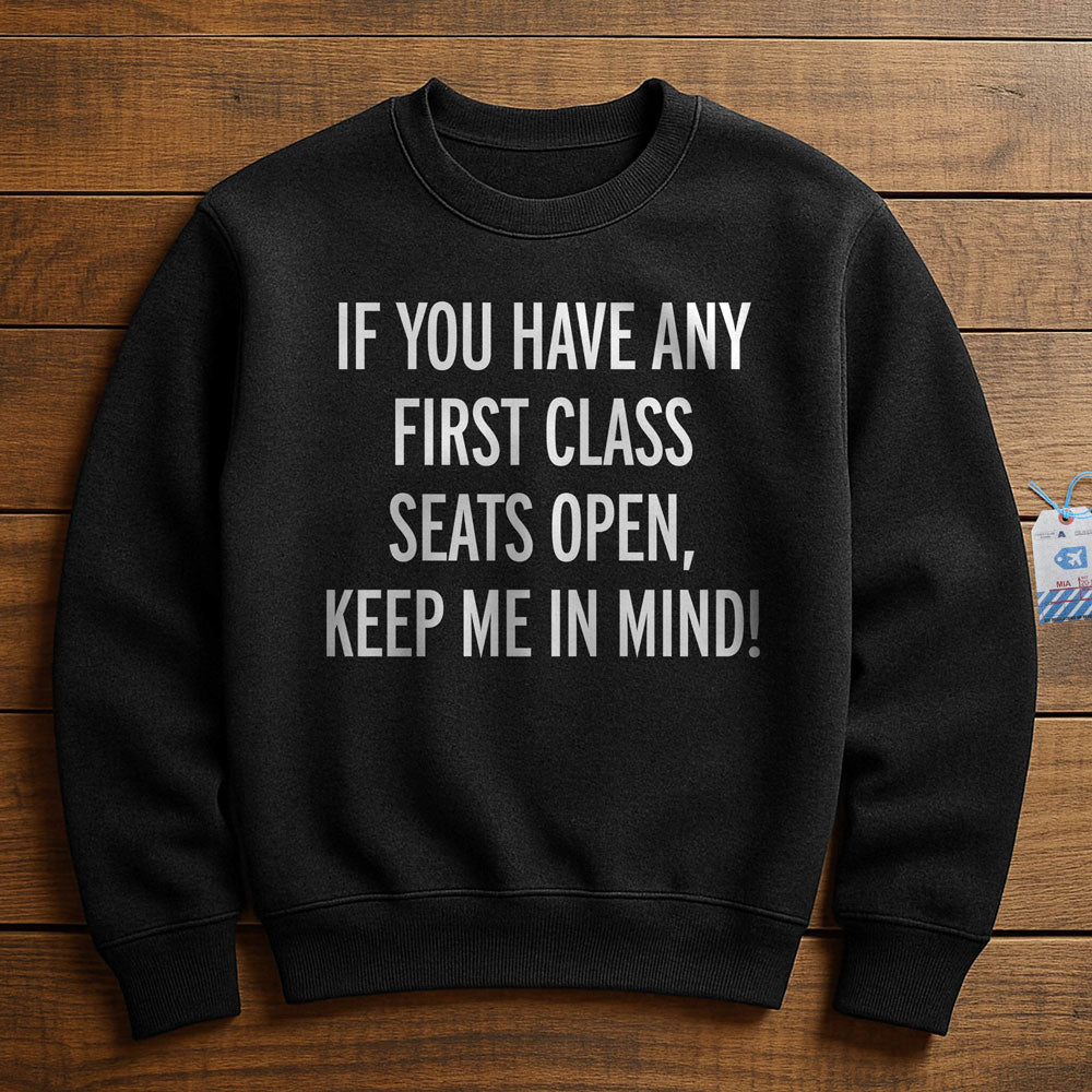 First Class Keep Me In Mind - Sweatshirt