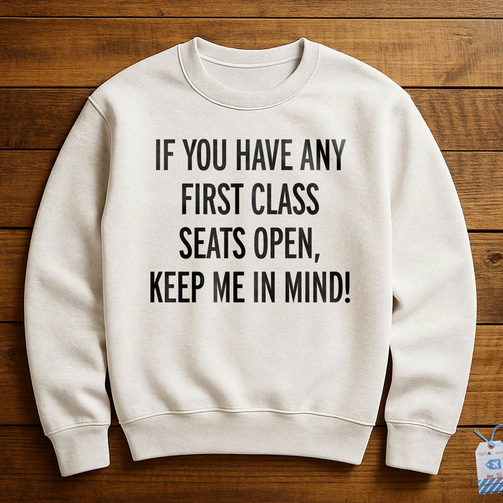 First Class Keep Me In Mind - Sweatshirt