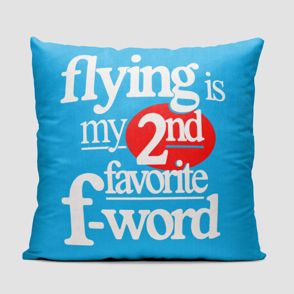 Flying Is My Second Favorite F-Word - Throw Pillow