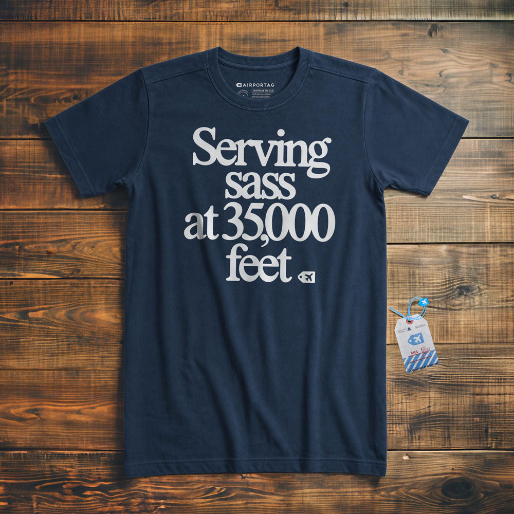 Serving Sass at 35,000 Feet - T-Shirt