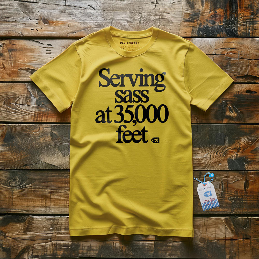 Serving Sass at 35,000 Feet - T-Shirt