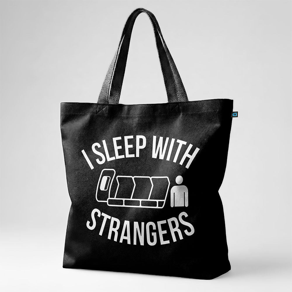 I Sleep With Strangers - Tote Bag