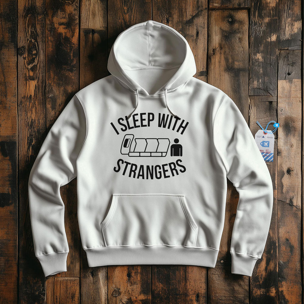 I Sleep With Strangers - Pullover Hoodie