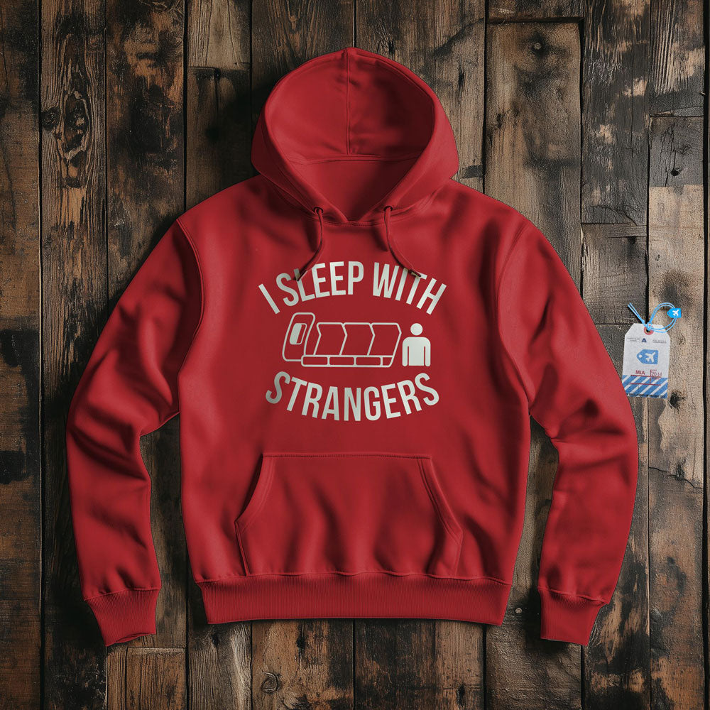 I Sleep With Strangers - Pullover Hoodie