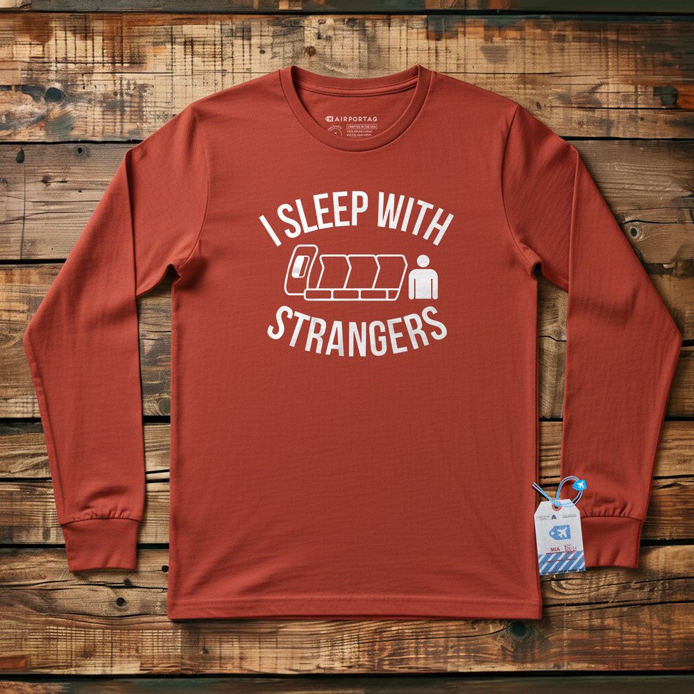 I Sleep With Strangers - Long Sleeve T-Shirt