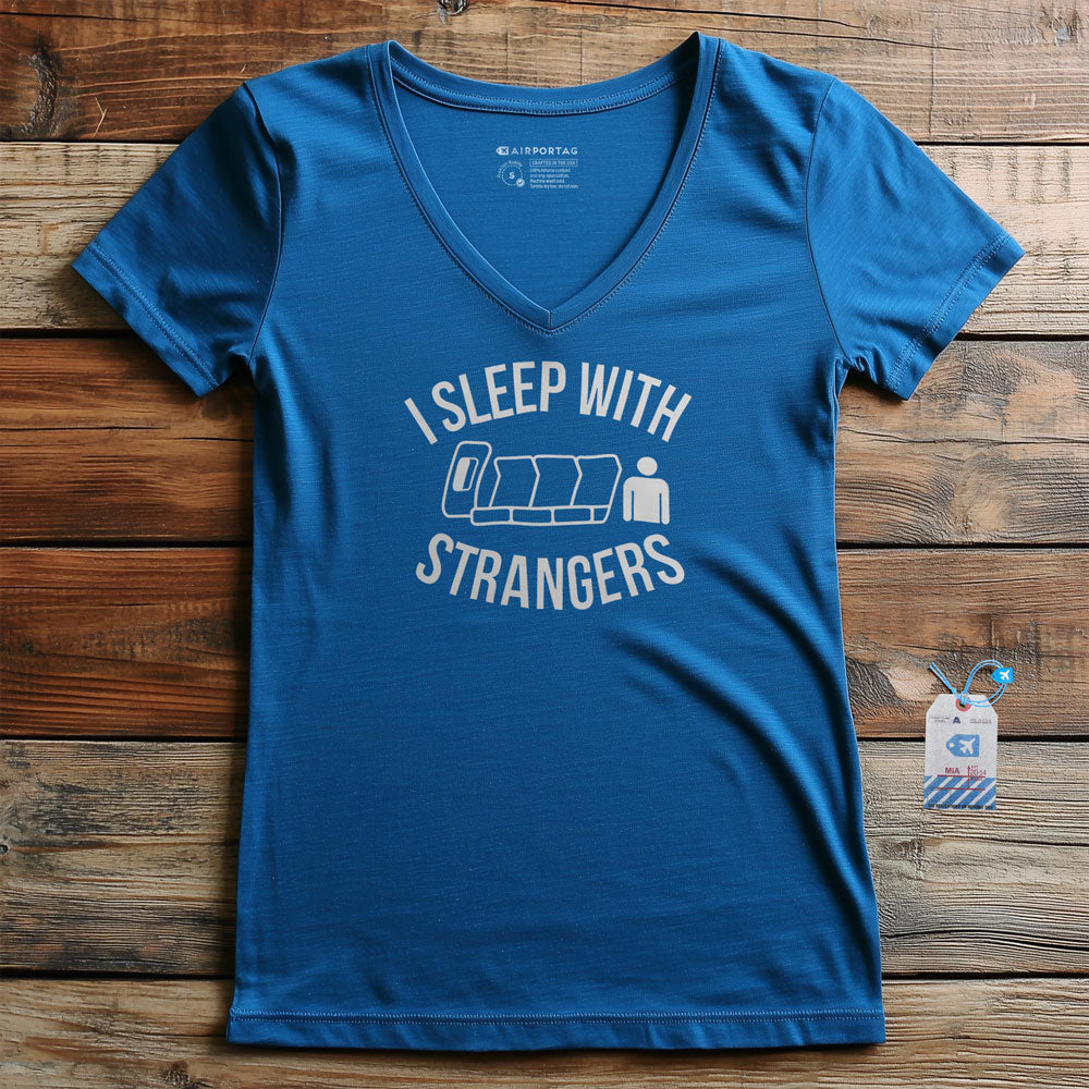 I Sleep With Strangers - Women's V-Neck T-Shirt