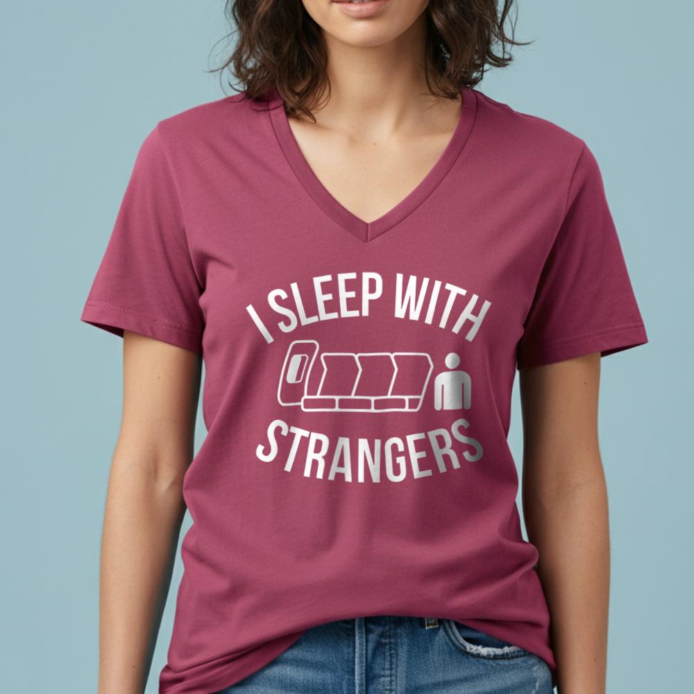 I Sleep With Strangers - Women's V-Neck T-Shirt