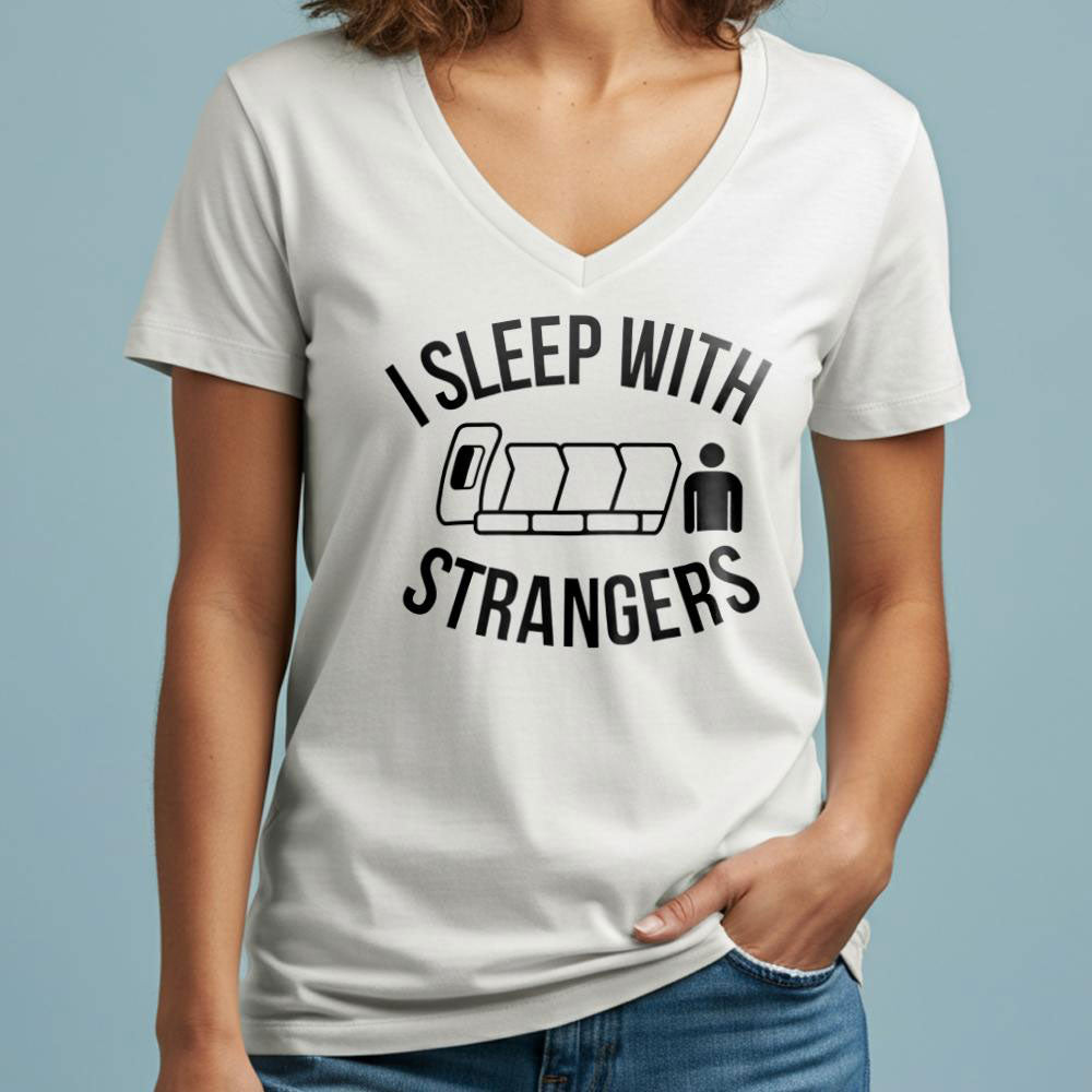 I Sleep With Strangers - Women's V-Neck T-Shirt