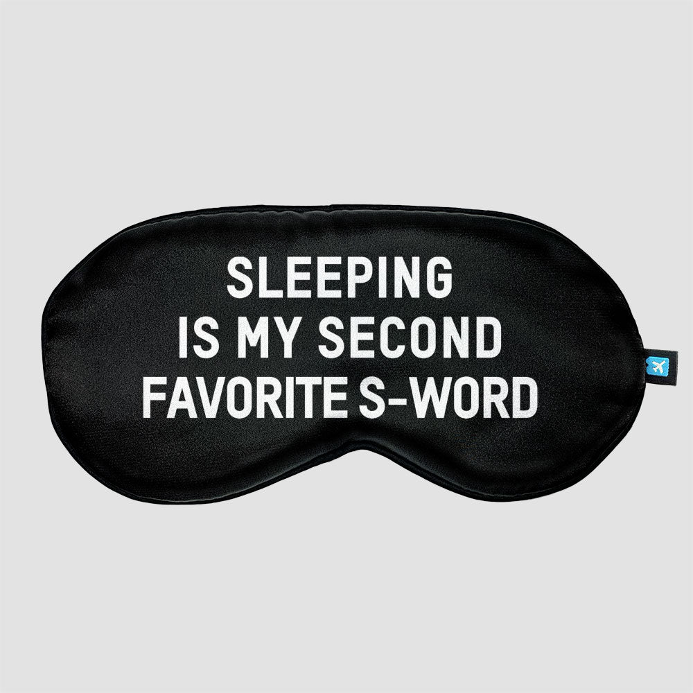 Dormir est mon deuxième mot en S préféré - Masque de sommeil