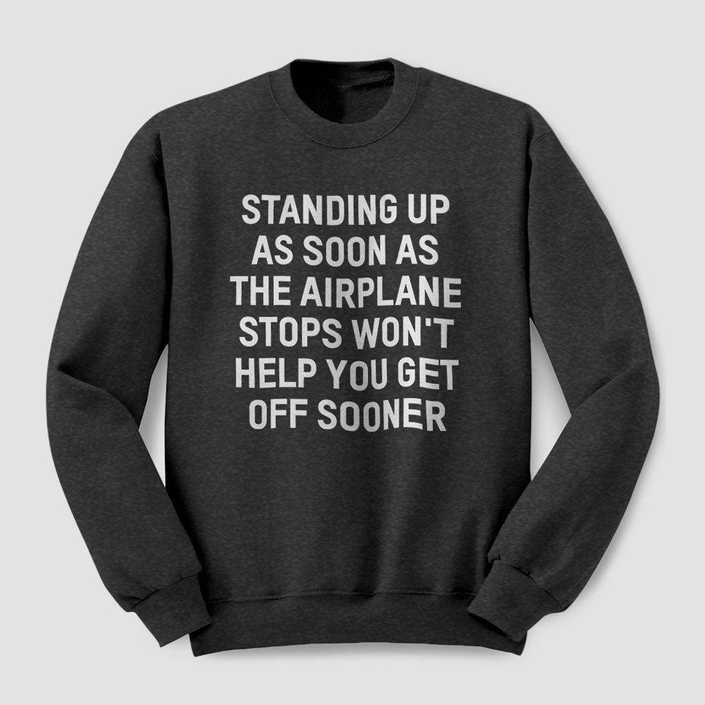 Standing Up - Sweatshirt