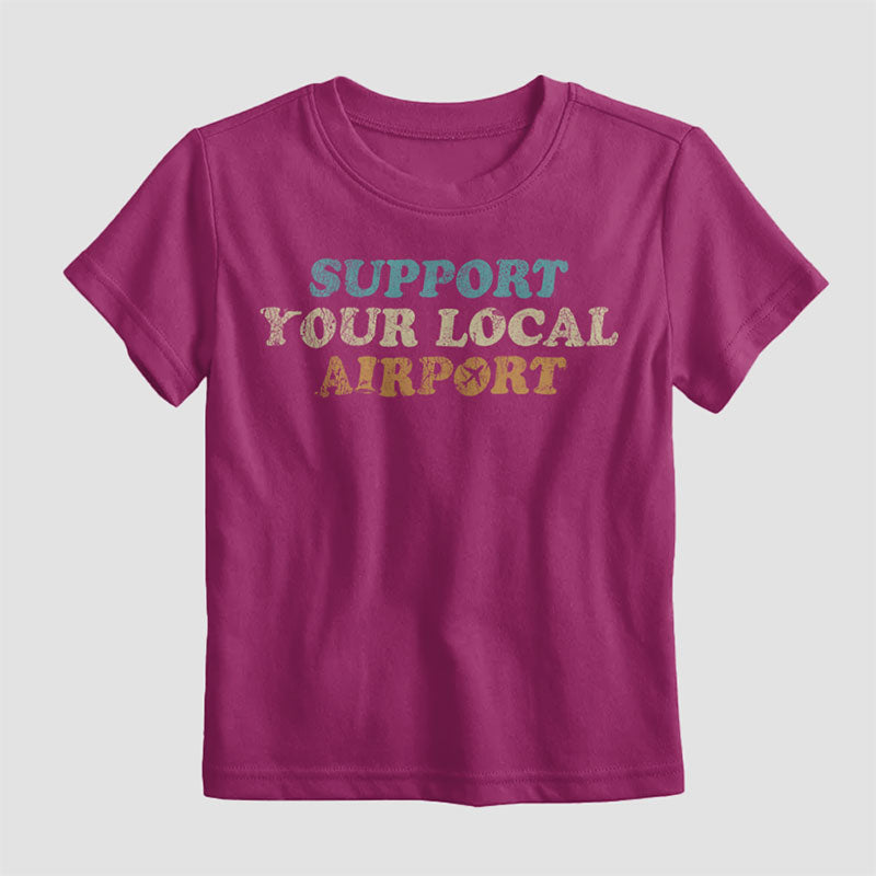Support Your Local Airport - Kids T-Shirt