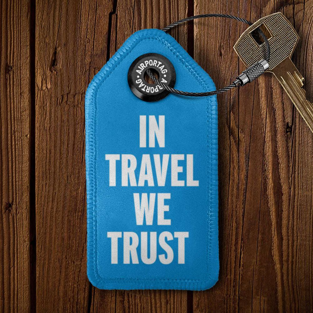 In Travel We Trust - Keychain