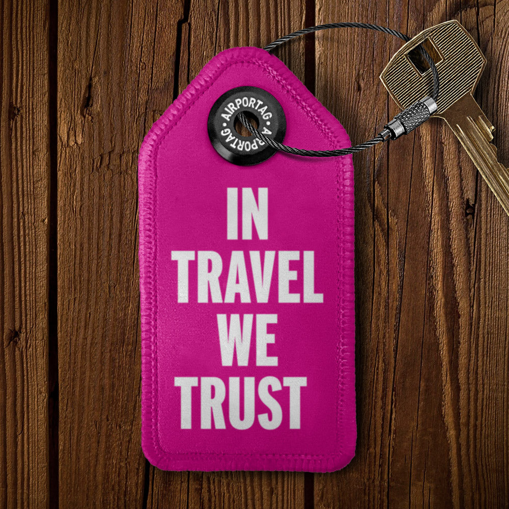 In Travel We Trust - Keychain