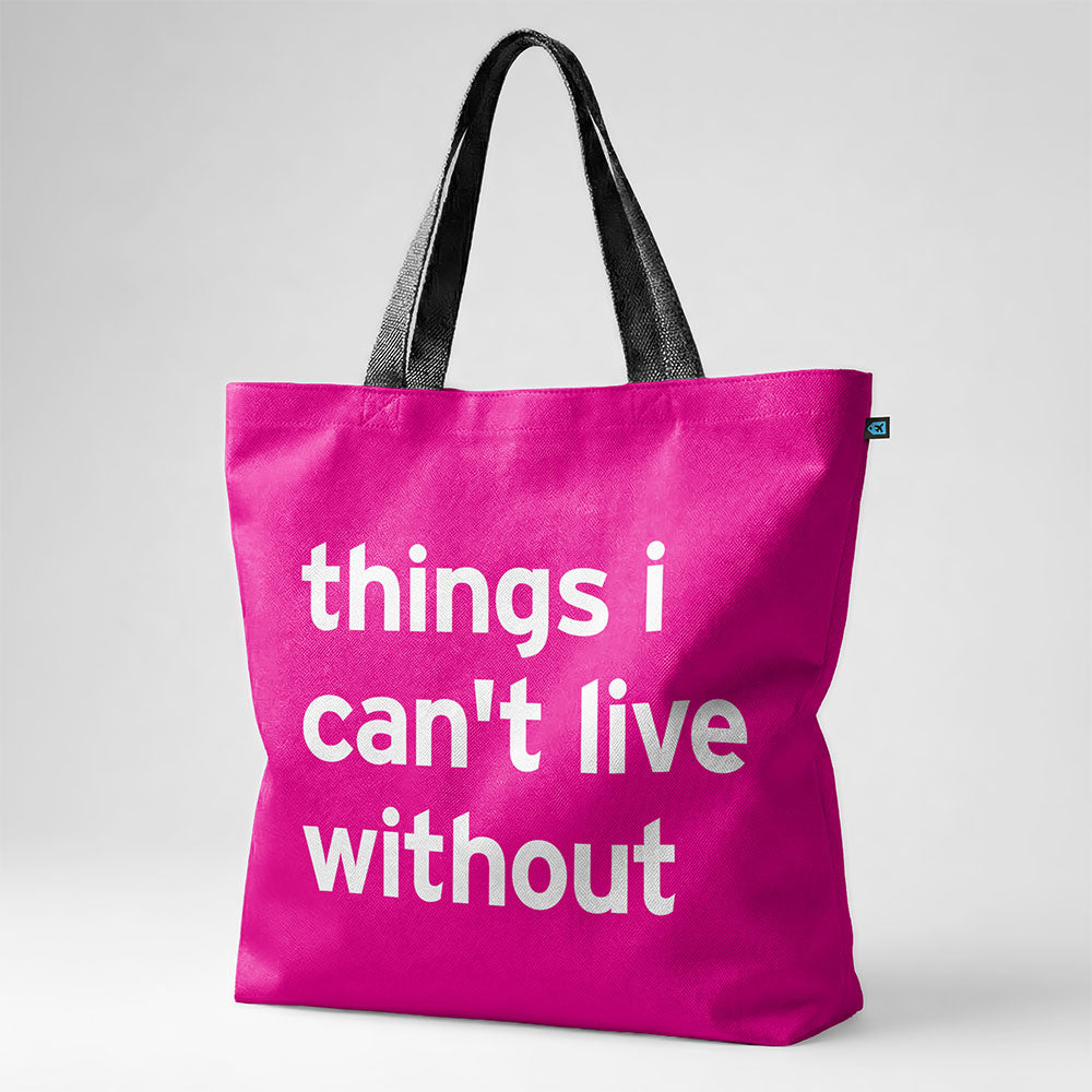 Things I Can't Live Without - Tote Bag