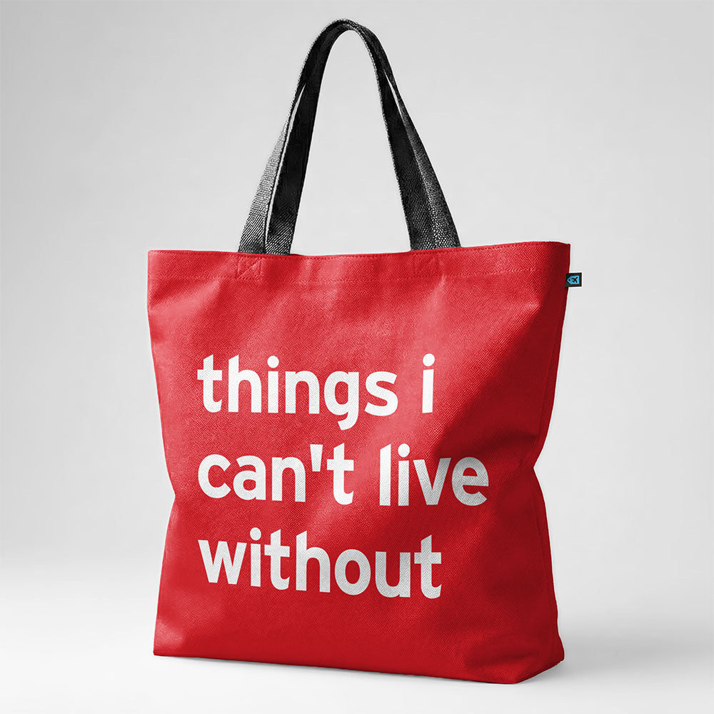 Things I Can't Live Without - Tote Bag
