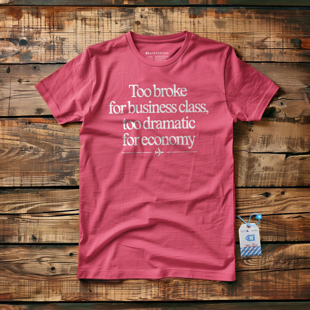Too Broke - T-Shirt