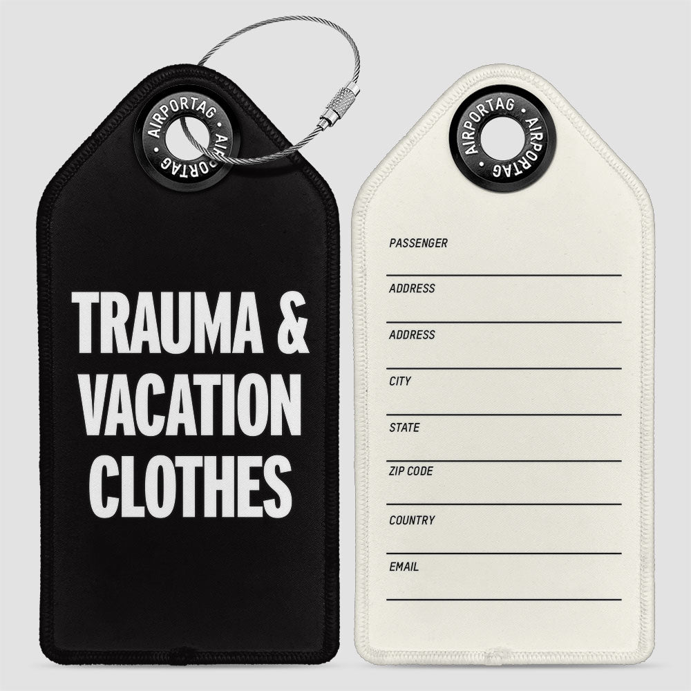 Trauma & Vacation Clothes - Luggage Tag