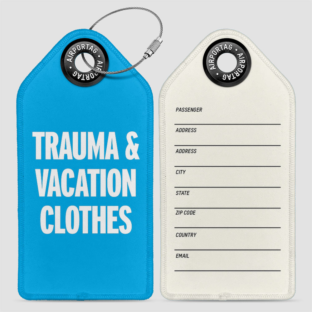 Trauma & Vacation Clothes - Luggage Tag