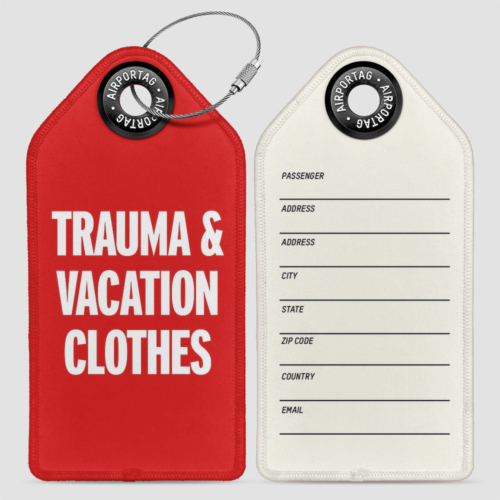 Trauma & Vacation Clothes - Luggage Tag